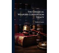 The Chemical Weapons Convention Treaty