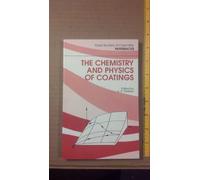 The Chemistry and Physics of Coatings (RSC Paperbacks)