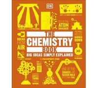 The Chemistry Book: Big Ideas Simply Explained (Big Id - DK - Hardback -05/07/2022
