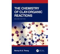 The Chemistry of Clay-Organic Reactions