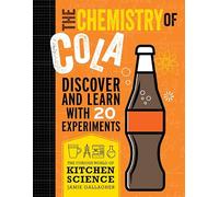 The Chemistry of Cola (Curious World of Kitchen Science)