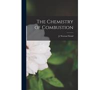 The Chemistry of Combustion