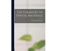 The Chemistry of Dental Materials