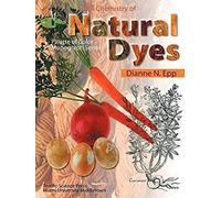 The Chemistry Of Natural Dyes (Palette of Color Series)