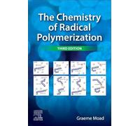 The Chemistry of Radical Polymerization