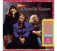 The Chenille Sisters - The Big Picture and Other Songs For Kids