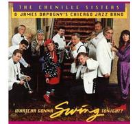 The Chenille Sisters - Whatcha Gonna Swing Tonight?