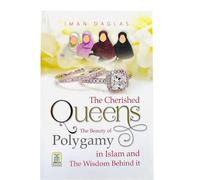 The cherished Queens The beauty of ploygamy in islam and the wisdom behind it