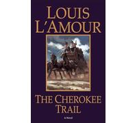 The Cherokee Trail: A Novel