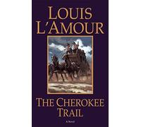 The Cherokee Trail by L'Amour, Louis (1996) Mass Market Paperback