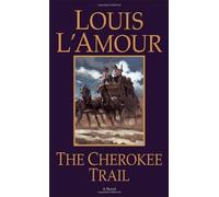 The Cherokee Trail by L'Amour, Louis (1999) Mass Market Paperback