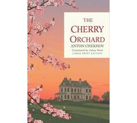 The Cherry Orchard: (Large Print Edition)