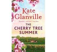 The Cherry Tree Summer: Escape to the sun-drenched French countryside in this captivating read