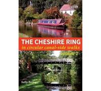 The Cheshire Ring Volume 2: In Circular Canal-Side Walks (The Cheshire Ring: In Circular Canal-Side Walks)