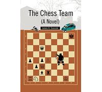 The Chess Team (A Novel)