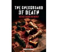 THE CHESSBOARD OF DEATH: Justice shows no mercy