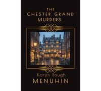The Chester Grand Murders: Heathcliff Lennox Investigates: 17