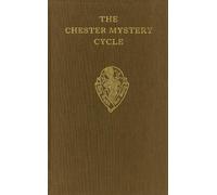 The Chester Mystery Cycle vol II: Commentary and Glossary Vol 2 (Early English Text Society Supplementary Series) (1986-05-29)