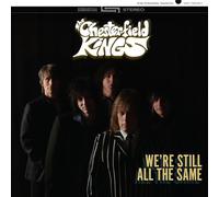 The Chesterfield Kings - We're Still All The Same