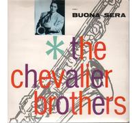 The Chevalier Brothers - Buona Sera