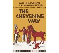 The Cheyenne Way: 21 (The Civilization of the American Indian Series)
