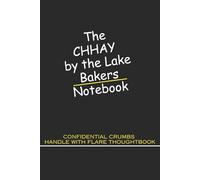 The CHHAY Bakers Secret Notebook