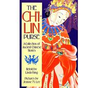 The Ch'i-Lin Purse: A Collection of Ancient Chinese Stories (Sunburst Book)