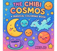 The Chibi Cosmos: A Magical Coloring Book