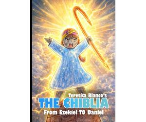 The Chiblia Vol 5: From Ezekiel to Daniel: 8