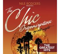 The Chic Organization - The Chic Organization - Up All Night (The Greatest Hits)