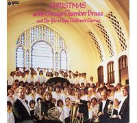 The Chicago Chamber Brass And The Glen Ellyn Children's Chorus - Christmas