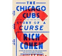 The Chicago Cubs: Story of a Curse