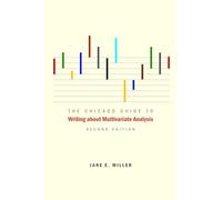 The Chicago Guide to Writing about Multivariate Analysis, Second Edition (Chicago Guides to Writing, Editing, and Publishing)