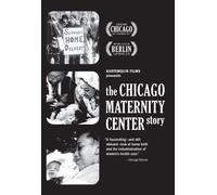 The Chicago Maternity Center Story