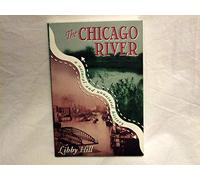 The Chicago River: A Natural and Unnatural History
