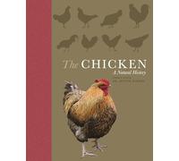 The Chicken: A Natural History
