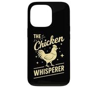 The Chicken Whisperer Funny Chicken Lover Farming Life Humor Case for iPhone 13 Pro