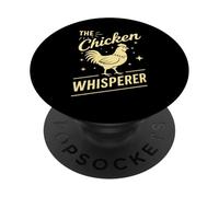 The Chicken Whisperer Funny Chicken Lover Farming Life Humor PopSockets Adhesive PopGrip