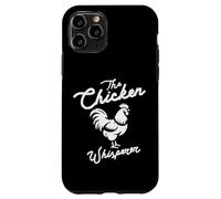 The Chicken Whisperer Funny Farm Animal Farmer Men Women Kid Case for iPhone 11 Pro
