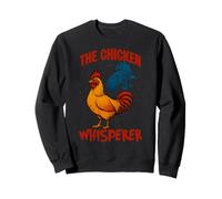 The Chicken Whisperer Funny Poultry Keeper Farmer Design Sweatshirt