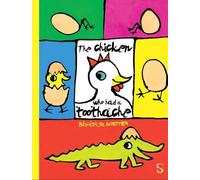 The Chicken Who Had A Toothache