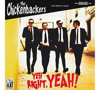 The Chickenbackers - Yeh Right, Yeah! [VINYL]