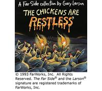 The Chickens Are Restless (Far Side)
