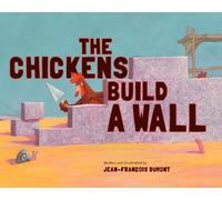 The Chickens Build a Wall