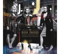 Dixie Chicks - Taking The Long Way [VINYL]