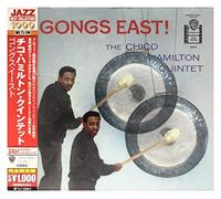 The Chico Hamilton Quintet - Gongs East!