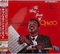 The Chico Hamilton Quintet - The Three Faces of Chico