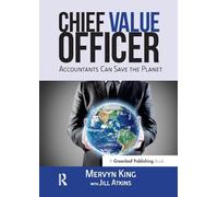 The Chief Value Officer: Accountants Can Save the Planet