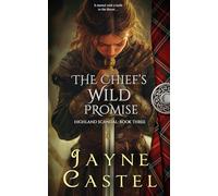 The Chief's Wild Promise (Highland Scandal)
