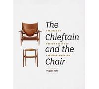 The Chieftain and the Chair by Maggie Taft - 9780226550329